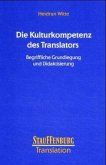 Die Kulturkompetenz des Tranlators Die Kulturkompetenz des Tranlators