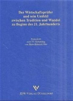 Der Wirtschaftsprüfer und sein Umfeld zwischen Tradition und Wandel zu Beginn des 21. Jahrhunderts - Boysen, Kurt / Dyckerhoff, Christian / Otte, Holger (Hgg.)