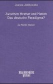 Zwischen Heimat und Nation, Das deutsche Paradigma?