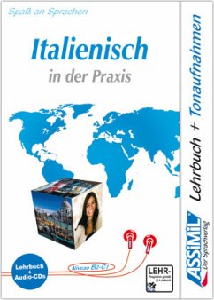 Lehrbuch und 4 Audio-CDs / Assimil Italienisch in der Praxis für (Fortgeschrittene)