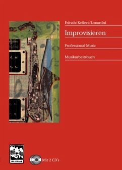 Improvisieren, m. 2 Audio-CD - Kellert, Peter;Frtisch, Markus