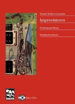 Improvisieren / mit 2 CD's - Kellert, Peter;Frtisch, Markus