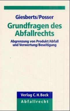 Grundfragen des Abfallrechts - Giesberts, Ludger; Posser, Herbert