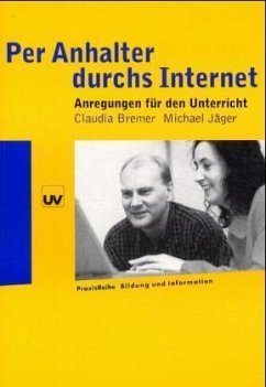 Per Anhalter durchs Internet - Bremer, Claudia; Jäger, Michael
