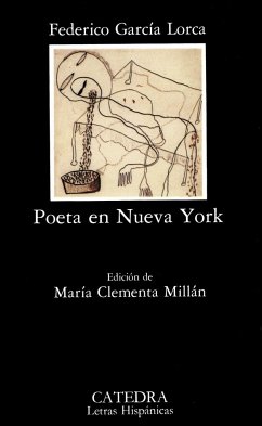Poeta en Nueva York - Garcia Lorca, Federico