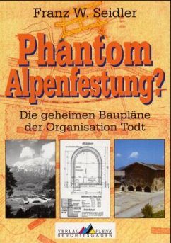 Phantom Alpenfestung? - Seidler, Franz W.