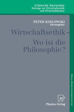 Wirtschaftsethik - Koslowski, Peter (Hrsg.)