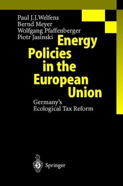 Energy Policies in the European Union - Welfens, P.J.J.;Meyer, B.;Pfaffenberger, W.
