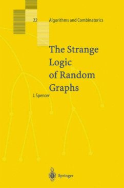 The Strange Logic of Random Graphs - Spencer, Joel