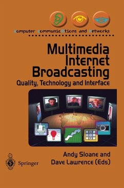 Multimedia Internet Broadcasting - Sloane, Andy / Lawrence, Dave (eds.)