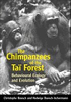 The Chimpanzees of the Tai Forest - Boesch, Chistophe; Boesch-Achermann, Hedwige