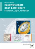 Beschaffen, Lagern, Vermarkten / Hauswirtschaft nach Lernfeldern