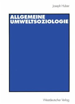 Allgemeine UmweltSoziologie - Huber, Joseph