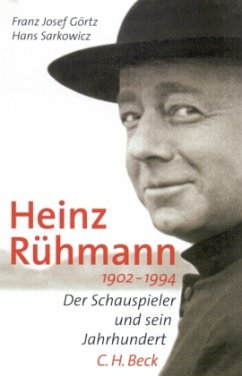 Heinz Rühmann 1902-1994 - Görtz, Franz J.; Sarkowicz, Hans