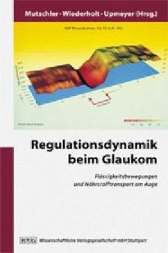 Regulationsdynamik beim Glaukom - Mutschler, Ernst / Wiederholt, Michael / Upmeyer, Hans Jürgen