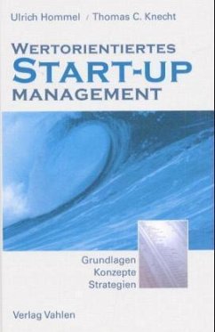 Wertorientiertes Start-Up-Management - Hommel, Ulrich / Knecht, Thomas (Hgg.)