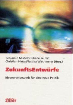 ZukunftsEntwürfe - Mikfeld, Benjamin (Hrsg.)