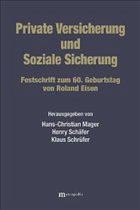 Private Versicherung und Soziale Sicherung - Mager, Hans-Christian / Schäfer, Henry / Schrüfer, Klaus (Hgg.)