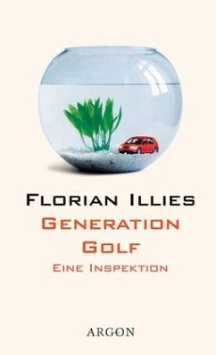 Generation Golf - Illies, Florian