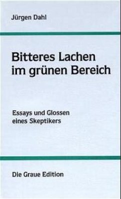 Bitteres Lachen im grünen Bereich - Dahl, Jürgen