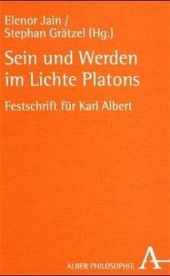 Sein und Werden im Lichte Platons - Jain, Elenor / Grätzel, Stephan (Hgg.)