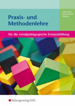 Praxis- und Methodenlehre für die sozialpädagogische Erstausbildung - Schülerband - Finkenzeller, Anita; Kuhn-Schmelz, Gabriele; Wehfritz, Rita
