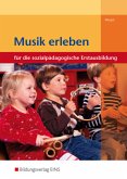 Musik erleben für die sozialpädagogische Erstausbildung