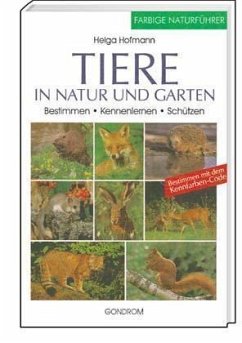 Tiere in Natur und Garten - Hofmann, Helga
