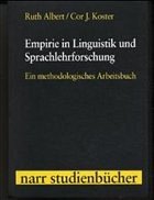Empirie in Linguistik und Sprachlehrforschung - Albert, Ruth; Koster, Cor J.