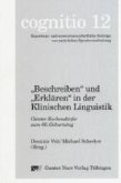 'Beschreiben' und 'Erklären' in der Klinischen Linguistik