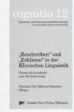 'Beschreiben' und 'Erklären' in der Klinischen Linguistik - Veit, Dominic / Schecker, Michael (Hgg.)