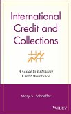International Credit and Collections: A Guide to Extending Credit Worldwide