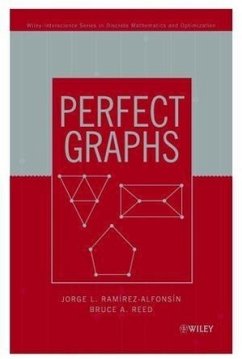 Perfect Graphs - Ramírez-Alfonsín, Jorge L. / Reed, Bruce A. (Hgg.)