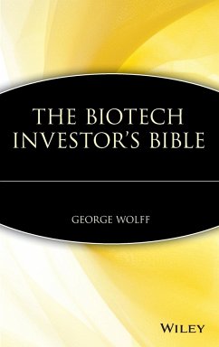 The Biotech Investor's Bible - Wolff, George