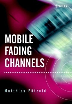 Mobile Fading Channels - Pätzold, Matthias