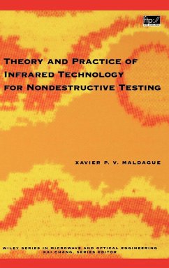 Theory and Practice of Infrared Technology for Nondestructive Testing - Maldague, Xavier P.