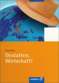 Gestatten, Wirtschaft! Gestatten, Wirtschaft!