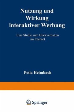 Nutzung und Wirkung interaktiver Werbung - Heimbach, Petja
