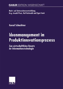 Ideenmanagement im Produktinnovationsprozess - Schachtner, Konrad