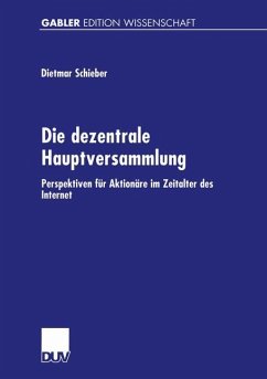 Die dezentrale Hauptversammlung - Schieber, Dietmar