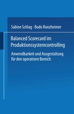 Balanced Scorecard im Produktionssystemcontrolling - Schlag, Sabine; Runzheimer, Bodo