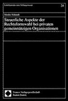 Cover Steuerliche Aspekte der Rechtsformwahl bei privaten gemeinnützigen Organisationen