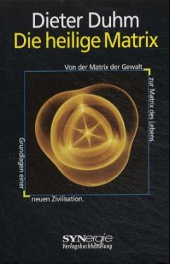 Die heilige Matrix - Duhm, Dieter