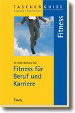 Fitness für Beruf und Karriere