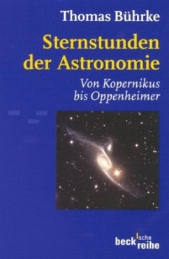 Sternstunden der Astronomie - Bührke, Thomas