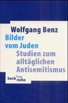Bilder vom Juden - Benz, Wolfgang