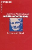 Maria Montessori, Leben und Werk