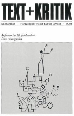 Aufbruch ins 20. Jahrhundert. Über Avantgarden - Arnold, Heinz L (Hrsg.)