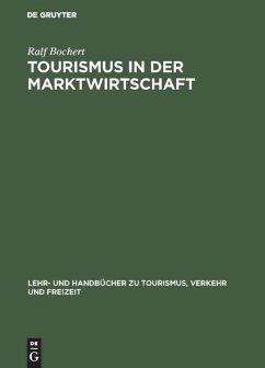 Tourismus in der Marktwirtschaft - Bochert, Ralf