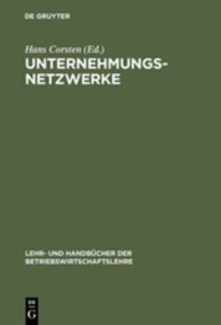 Unternehmungsnetzwerke - Corsten, Hans